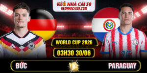 Soi Kèo Đức Vs Paraguay 03h30 30/06 - World Cup 2026